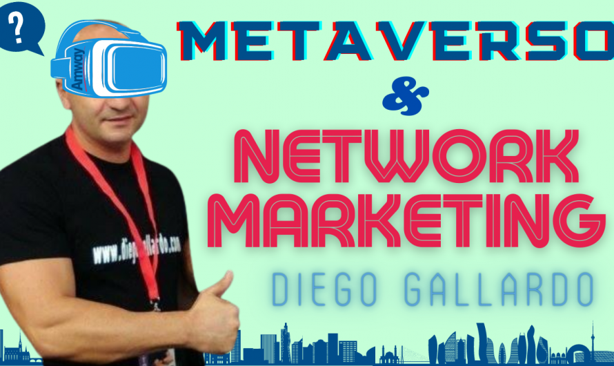 METAVERSO & NETWORK MARKETING – DIEGO GALLARDO